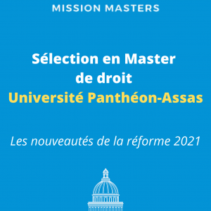 Sélection en Master Assas les nouveautés de la réforme 2021